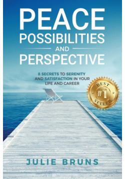 Peace, Possibilities and Perspective