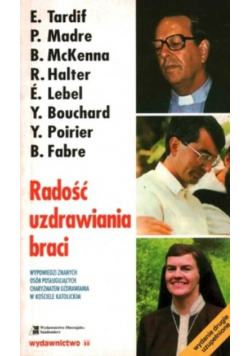 Radość uzdrawiania braci