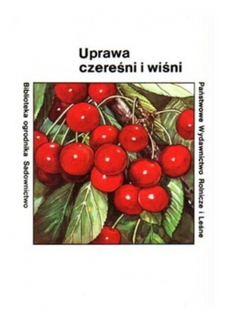 Uprawa czereśni i wiśni