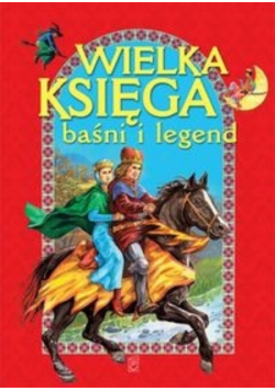 Wielka księga baśni i legend