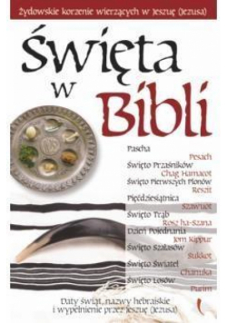 Święta w Biblii - żydowskie korzenie wierzących
