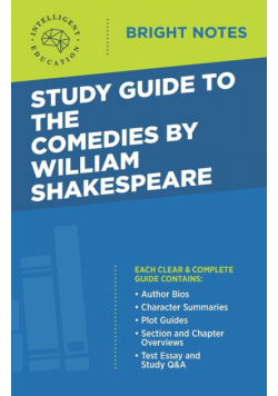 Study Guide to The Comedies by William Shakespeare