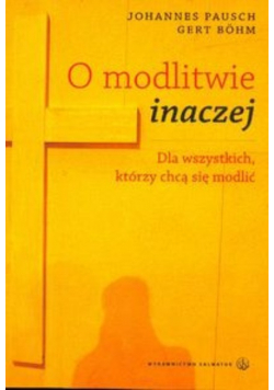 O modlitwie inaczej
