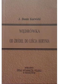 Wędrówka od źródeł do ujścia Horynia