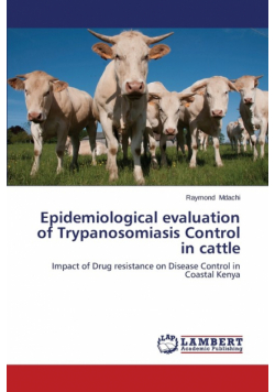 Epidemiological Evaluation of Trypanosomiasis Control in Cattle