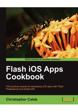 Flash IOS Apps Cookbook