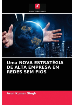 Uma Nova Estratégia De Alta Empresa Em Redes Sem Fios