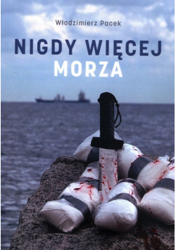 Nigdy więcej morza