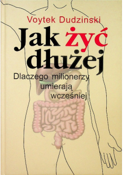Jak żyć dłużej  dedykacja autora