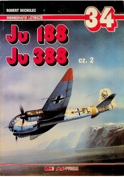 Monografie lotnicze 34 Ju 188 Ju 388 część  2