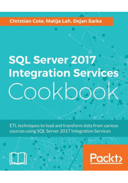 SQL Server 2017 Integration Services Cookbook