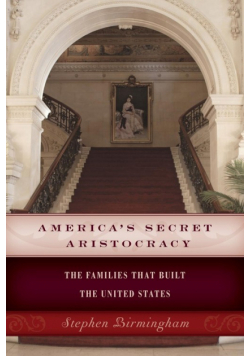 America's Secret Aristocracy