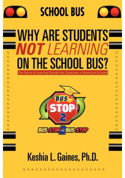 Why are Students Not Learning on the School Bus?