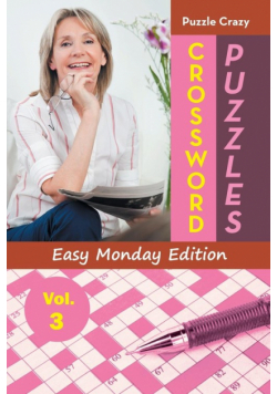 Crossword Puzzles Easy Monday Edition Vol. 3