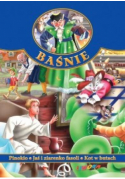 Baśnie - Pinokio, Jaś i ziarenko fasoli, Kot w but