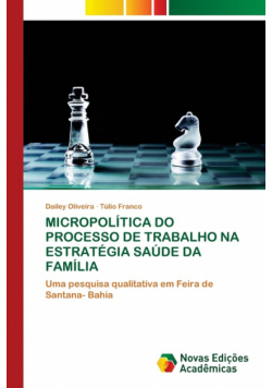 Micropolítica Do Processo De Trabalho Na Estratégia Saúde Da Família