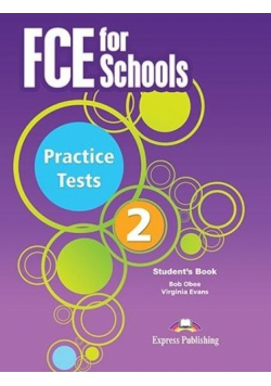 FCE for Schools 2 Practice Tests. SB + DigiBook
