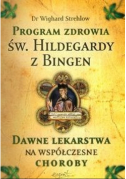 Program zdrowia św Hildegardy z Bingen