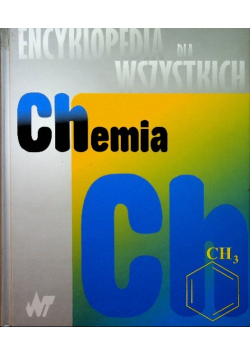 Encyklopedia dla wszystkich Chemia