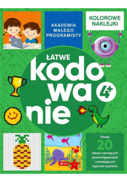 Akademia małego programisty. Łatwe kodowanie