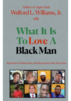 What it is to Love a Black Man