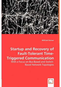 Startup and Recovery of Fault-Tolerant Time-Triggered Communication
