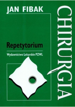Chirurgia Repetytorium