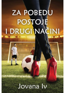 Za pobedu postoje i drugi načini