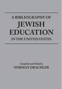 Bibliography of Jewish Education in the United States