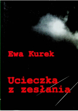 Ucieczka z zesłania  dedykacja autora