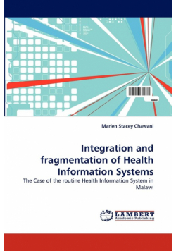 Integration and Fragmentation of Health Information Systems