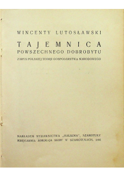 Tajemnica powszechnego dobrobytu Dedykacja autora 1926 r.