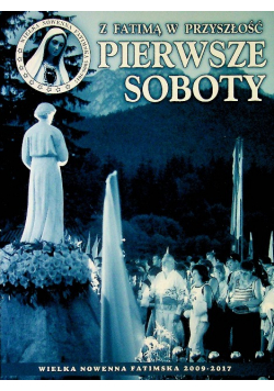 Z fatimą w przyszłość pierwsze soboty