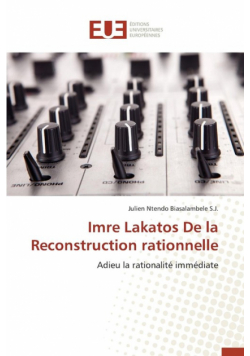 Imre lakatos de la reconstruction rationnelle