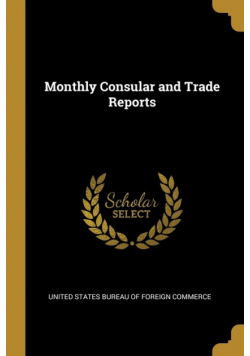 Monthly Consular and Trade Reports