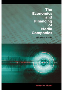 The Economics and Financing of Media Companies
