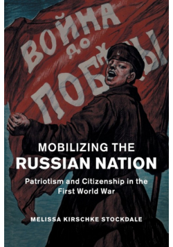 Mobilizing the Russian Nation