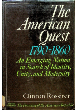 The american quest 1790 - 1860