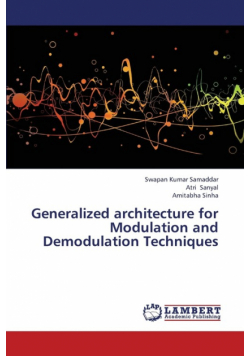 Generalized Architecture for Modulation and Demodulation Techniques