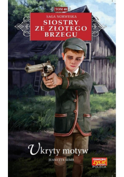 Siostry ze Złotego Brzegu T.40 Ukryty motyw