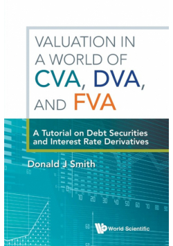 Valuation in a World of CVA, DVA, and FVA