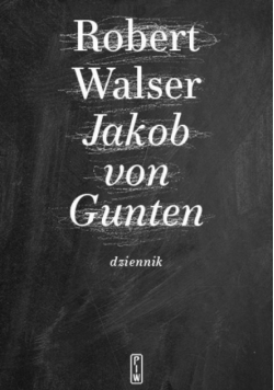 Jakob von Gunten. Dziennik