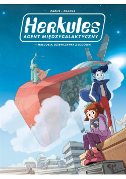 Herkules agent międzygalaktyczny T.1