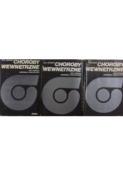 Choroby wewnętrzne Tom I do III