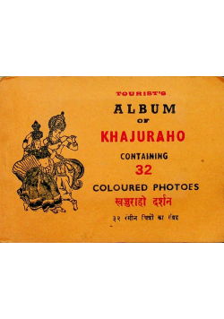 Tourist's Album of Khajuraho Containing 32 Coloured Photoes