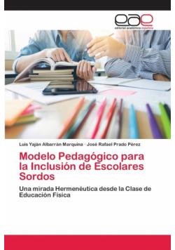 Modelo Pedagógico para la Inclusión de Escolares Sordos