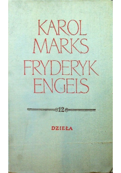 Marks Engels dzieła tom 12