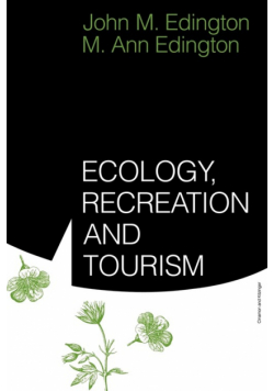 Ecology, Recreation and Tourism