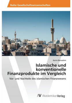 Islamische und konventionelle Finanzprodukte im Vergleich