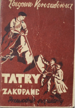 Tatry i Zakopane Przewodnik Popularny 1949 r.